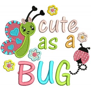 Little Butterfly Cute As a Bug Filled Machine Embroidery Design Digitized Pattern